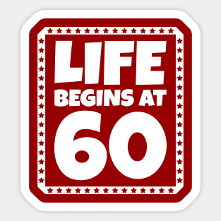 Life Begins at 60 Sticker